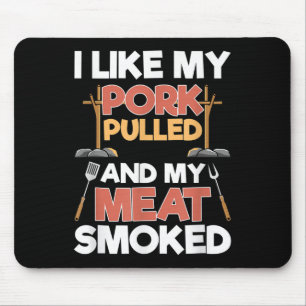 Ich mag mein Schwein gepulst und mein Fleisch gerä Mousepad