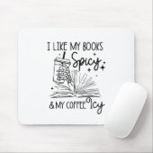 Ich mag meine Bücher scharf und mein Kaffeehaus. Mousepad (Mit Mouse)