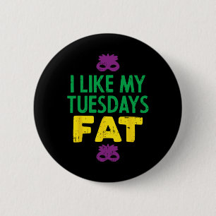Ich mag meine Dienstags Fat Jester Mask Funny Mard Button