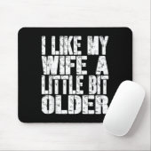 Ich mag meine Frau ein bisschen älter Lustiger Spr Mousepad (Mit Mouse)