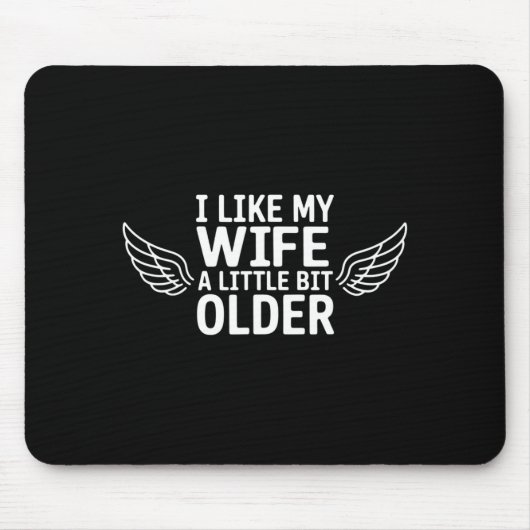 Ich mag meine Frau ein bisschen älter Lustiger Spr Mousepad (Vorne)