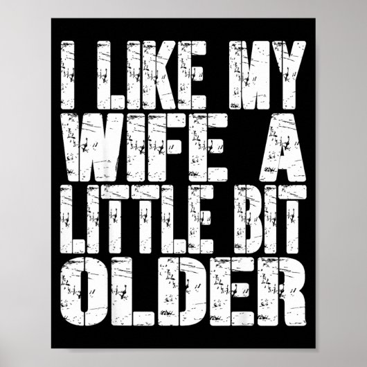 Ich mag meine Frau ein bisschen älter Lustiger Spr Poster (Vorne)