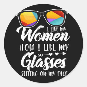 Ich mag meine Frauen wie meine Brille LGBT Prix Runder Aufkleber