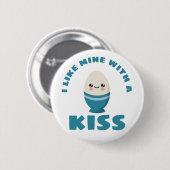 Ich mag meine mit einem Kuss Button (Vorne & Hinten)