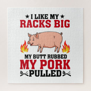 Ich mag meine Racks Big BBQ, Arsch Schwein Zitat Puzzle