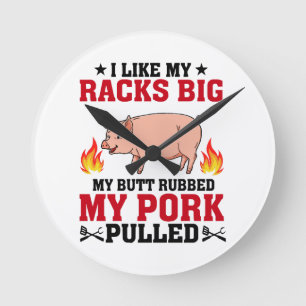 Ich mag meine Racks Big BBQ, Arsch Schwein Zitat Runde Wanduhr