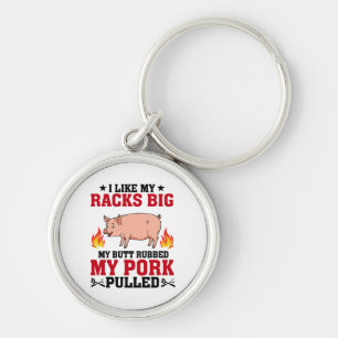 Ich mag meine Racks Big BBQ, Arsch Schwein Zitat Schlüsselanhänger