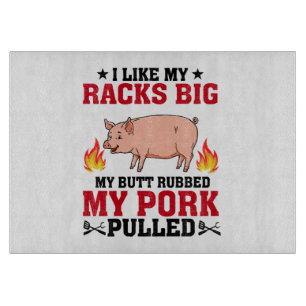 Ich mag meine Racks Big BBQ, Arsch Schwein Zitat Schneidebrett