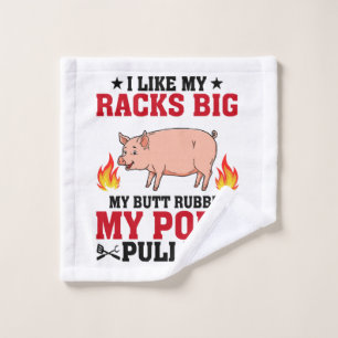 Ich mag meine Racks Big BBQ, Arsch Schwein Zitat Waschlappen