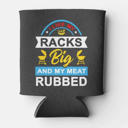 Ich mag meine Racks Big Funny GRILLEN Grill Master Dosenkühler (Vorderseite)