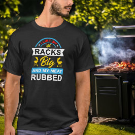 Ich mag meine Racks Big Funny GRILLEN Grill Master T-Shirt