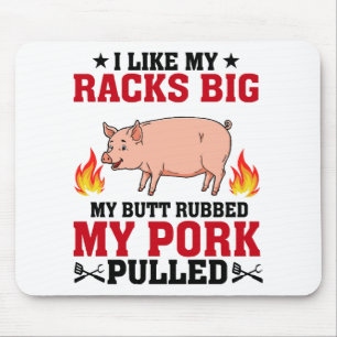 Ich mag meine Racks Big GRILLEN, Hintern Pornoange Mousepad