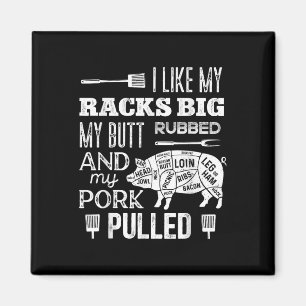 Ich mag meine Racks Big My Hintern Rubbed& Por Magnet