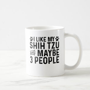 Ich mag meine schicken Tzu und 3 Personen Kaffeetasse