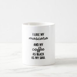 Ich mag meine Wimperntusche… Kaffee-Tasse Kaffeetasse