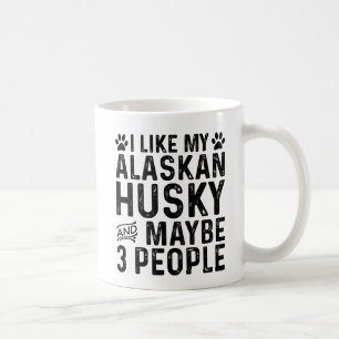 Ich mag meinen Alaskan Husky und 3 Personen Kaffeetasse