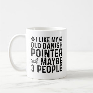 Ich mag meinen alten dänischen Zeiger und 3 Leute Kaffeetasse