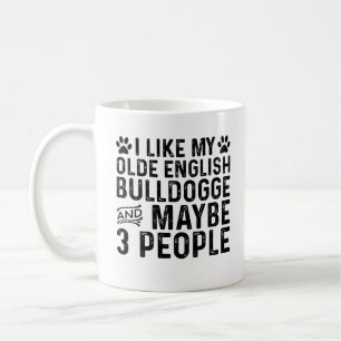 Ich mag meinen alten englischen Bulldogge und 3 Le Kaffeetasse