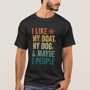 Ich mag meinen Bootshund und vielleicht 3 Leute lu T-Shirt