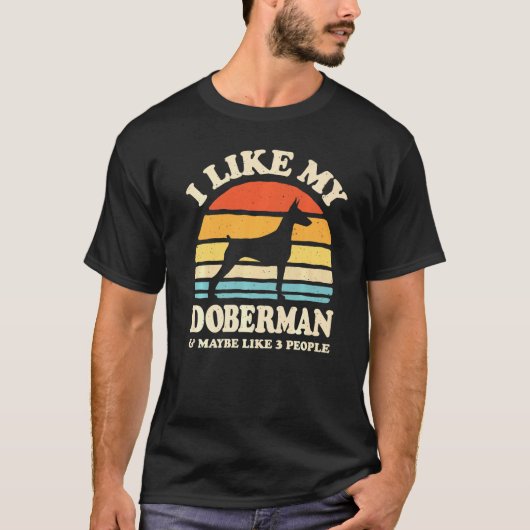 Ich mag meinen Doberman und vielleicht 3 Leute, di T-Shirt (Vorderseite)