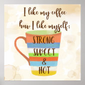 Ich mag meinen Kaffee Poster (Vorne)