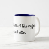 Ich mag meinen Kaffee Zweifarbige Tasse (VorderseiteRechts)