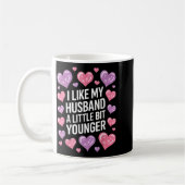 Ich mag meinen Mann ein bisschen jünger Lustiger S Kaffeetasse (Links)