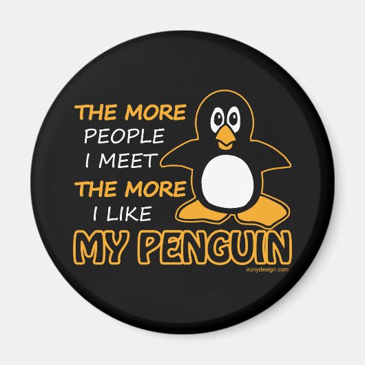 Ich mag meinen Pinguin Magnet (Vorne)