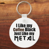 Ich mag meinen schwarzen Kaffee genauso wie mein M Schlüsselanhänger (Vorderseite)