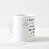 Ich mag meinen Zucker mit Kaffee und Creme Kaffeetasse (Vorderseite Links)