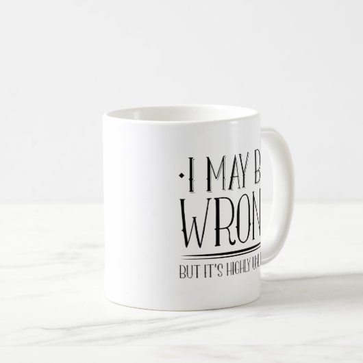 Ich mag mich irren kaffeetasse (VorderseiteRechts)