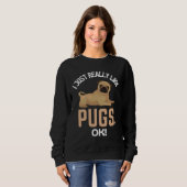 Ich mag Mops einfach nur. Mops Spaß Essential T- Sweatshirt (Vorne ganz)