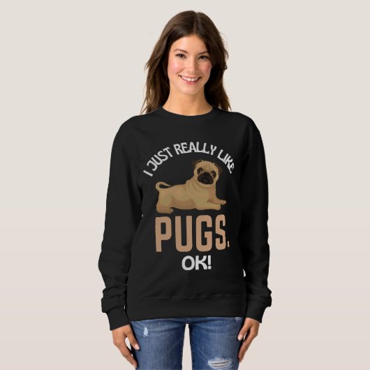 Ich mag Mops einfach nur. Mops Spaß Essential T- Sweatshirt (Vorne ganz)