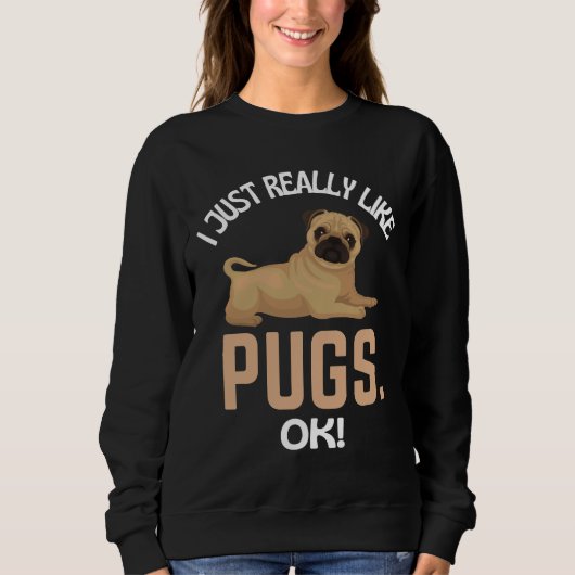 Ich mag Mops einfach nur. Mops Spaß Essential T- Sweatshirt (Vorderseite)