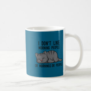 Ich mag Morgenmenschen Morgens Menschen Katze fu n Kaffeetasse
