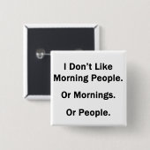 Ich mag Morgenmenschen nicht Button (Vorne & Hinten)