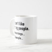 Ich mag Morgenmenschen nicht Kaffeetasse (Vorderseite Links)