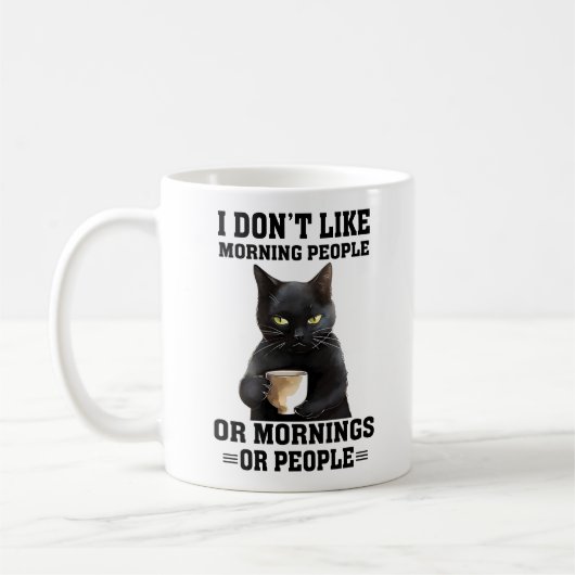 Ich mag Morgenmenschen nicht. Oder Morgen oder Men Kaffeetasse (Links)