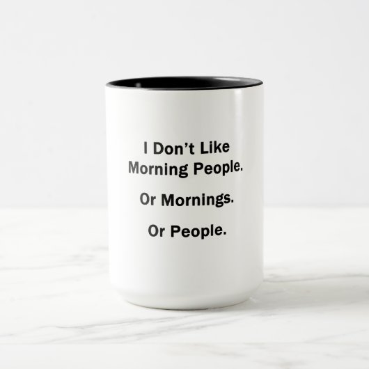 Ich mag Morgenmenschen nicht Tasse (Zentrum)