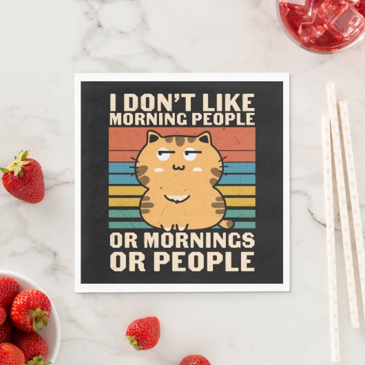 ich mag Morgenmenschen oder Morgen oder Leute nich Serviette (Beispiel)