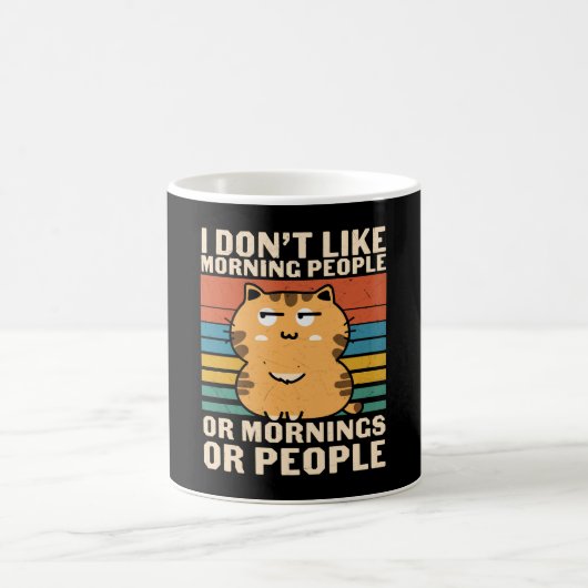 ich mag Morgenmenschen oder Morgen oder Menschen n Kaffeetasse (Mittel)