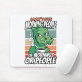 Ich mag Morgenmenschen oder Morgen oder Menschen n Mousepad (Mit Mouse)