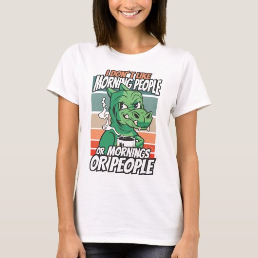 Ich mag Morgenmenschen oder Morgen oder Menschen n T-Shirt (Vorderseite)
