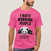 Ich mag Morgenmenschen oder Morgen oder Menschen n T-Shirt (Vorderseite)
