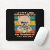 Ich mag Morgenmenschen und Morgen nicht... Kaffee Mousepad (Mit Mouse)