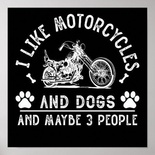 ICH MAG MOTORRAD UND HUND UND VIELLEICHT 3 PERSONE POSTER (Vorne)