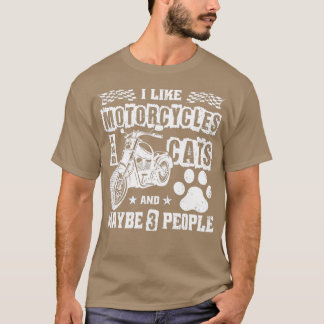 Ich mag Motorräder und Katzen und vielleicht 3 Leu T-Shirt