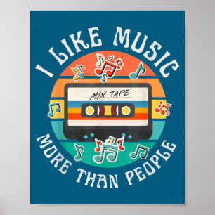 Ich mag Musik lieber als Leute lustiges Retro-Tape Poster