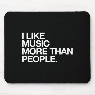 Ich mag Musik lieber als Menschen Lustiger introve Mousepad