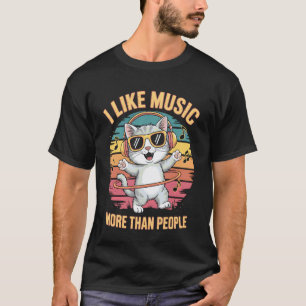 Ich mag Musik mehr als Leute Lustige Katze T-Shirt